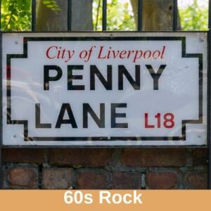 Street sign on a brick wall says, "City of Liverpool Penny Lane L18." The genre label reads "60s Rock."